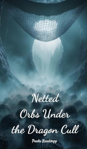Netted Orbs Under the Dragon Cull Netted Orbs Under the Dragon Cull von Swan Charm