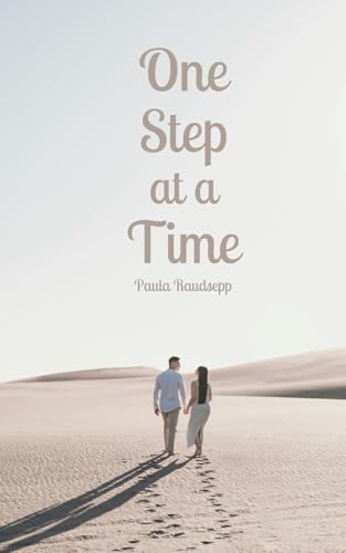 One Step at a Time One Step at a Time von Swan Charm Publishing