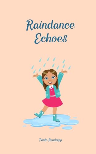 Raindance Echoes Raindance Echoes von Swan Charm Publishing