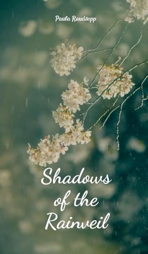 Shadows of the Rainveil von Swan Charm Publishing