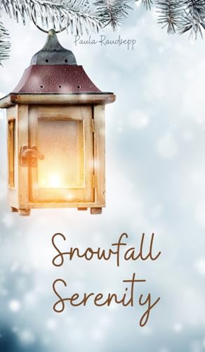 Snowfall Serenity Snowfall Serenity von Swan Charm Publishing