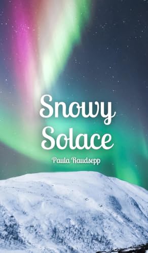 Snowy Solace von Swan Charm Publishing