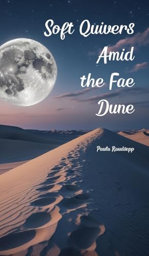 Soft Quivers Amid the Fae Dune Soft Quivers Amid the Fae Dune von Swan Charm