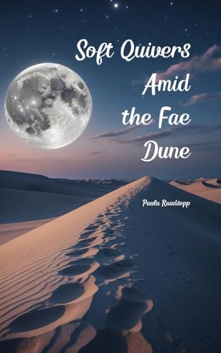 Soft Quivers Amid the Fae Dune Soft Quivers Amid the Fae Dune von Swan Charm