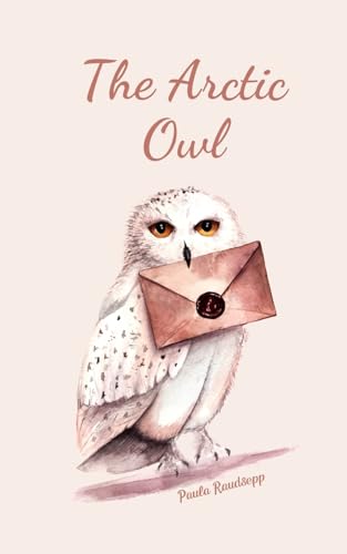 The Arctic Owl The Arctic Owl von Swan Charm Publishing