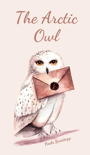 The Arctic Owl The Arctic Owl von Swan Charm Publishing