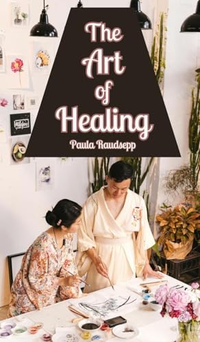 The Art of Healing The Art of Healing von Swan Charm Publishing