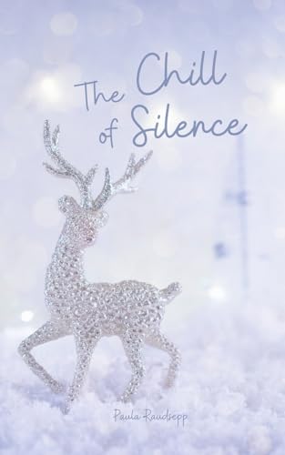 The Chill of Silence The Chill of Silence von Swan Charm Publishing