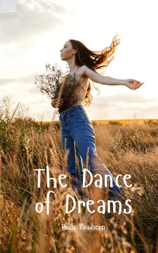The Dance of Dreams von Swan Charm Publishing