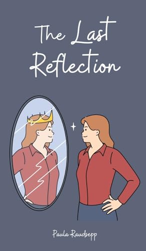 The Last Reflection The Last Reflection von Swan Charm Publishing