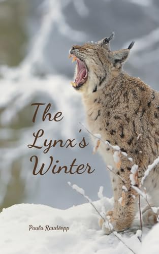 The Lynx's Winter The Lynx's Winter von Swan Charm Publishing