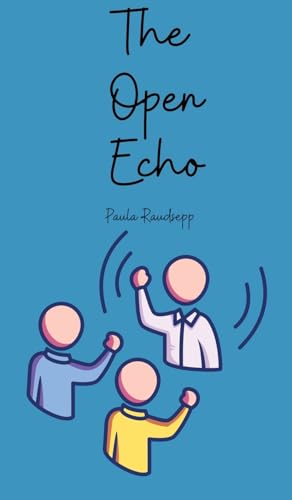 The Open Echo The Open Echo von Swan Charm Publishing