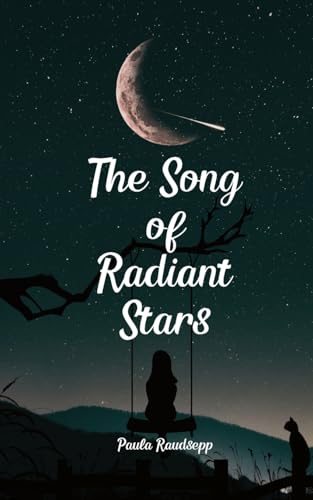 The Song of Radiant Stars The Song of Radiant Stars von Swan Charm Publishing