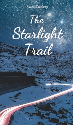 The Starlight Trail The Starlight Trail von Swan Charm Publishing