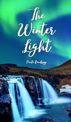 The Winter Light The Winter Light von Swan Charm Publishing