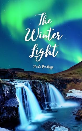 The Winter Light The Winter Light von Swan Charm Publishing
