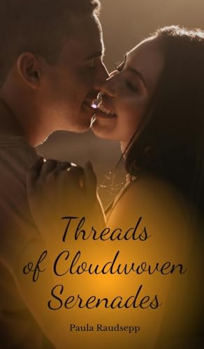 Threads of Cloudwoven Serenades Threads of Cloudwoven Serenades von Swan Charm Publishing