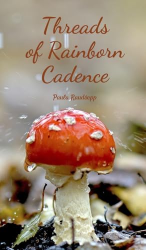Threads of Rainborn Cadence Threads of Rainborn Cadence von Swan Charm Publishing