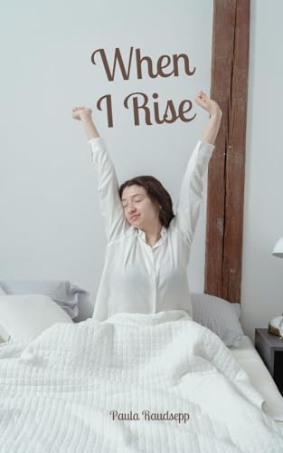 When I Rise When I Rise von Swan Charm Publishing
