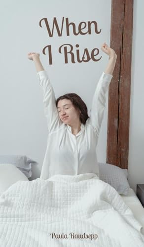 When I Rise When I Rise von Swan Charm Publishing