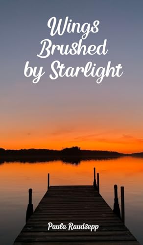Wings Brushed by Starlight Wings Brushed by Starlight von Swan Charm Publishing