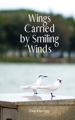 Wings Carried by Smiling Winds Wings Carried by Smiling Winds von Swan Charm Publishing