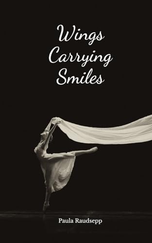 Wings Carrying Smiles von Swan Charm Publishing