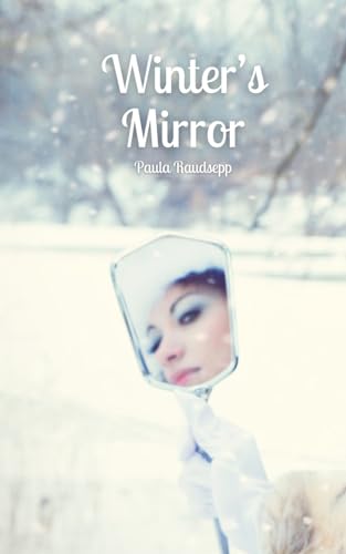 Winter's Mirror Winter's Mirror von Swan Charm Publishing