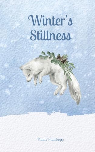 Winter's Stillness Winter's Stillness von Swan Charm Publishing