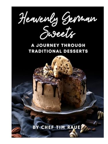 Heavenly German Sweets: A Journey Through Traditional Desserts