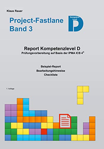 Project-Fastlane - Kompetenzlevel D: Report Level D von Books on Demand