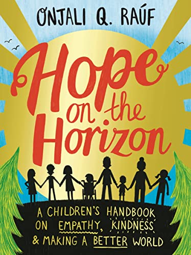Hope on the Horizon: A children's handbook on empathy, kindness and making a better world von Wren & Rook