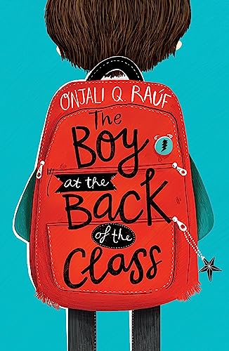 The Boy At the Back of the Class: Onjali Rauf (The Modern Witch's Spells)