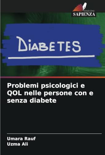 Problemi psicologici e QOL nelle persone con e senza diabete: DE von Edizioni Sapienza