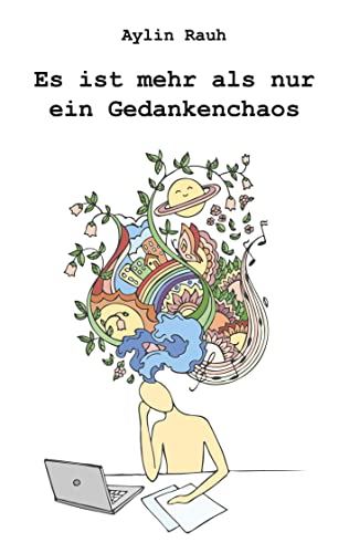 Es ist mehr als nur ein Gedankenchaos