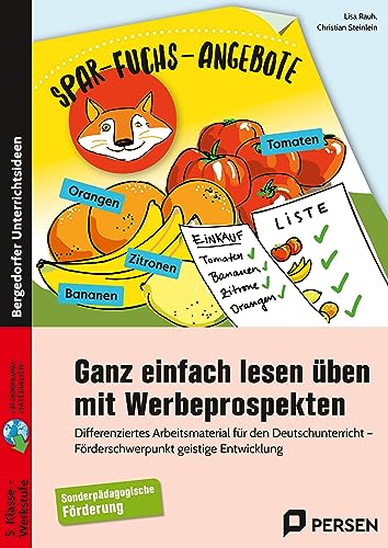 Ganz einfach lesen üben mit Werbeprospekten: Differenziertes Arbeitsmaterial für den Deutschunterricht - Förderschwerpunkt geistige Entwicklung (5. bis 10. Klasse)