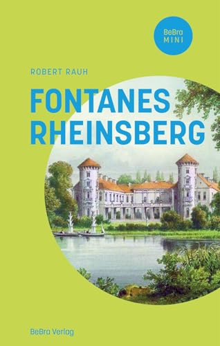 Fontanes Rheinsberg (BeBra MINI) von Bebra Verlag