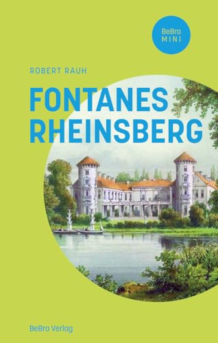 Fontanes Rheinsberg (BeBra MINI)