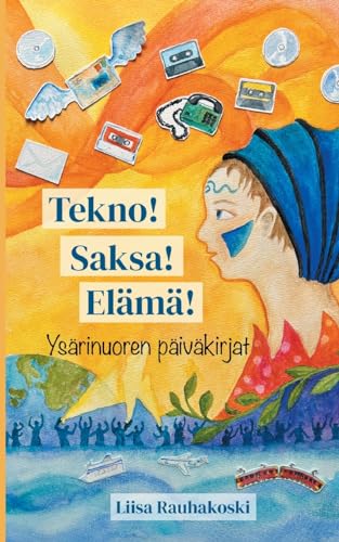 Tekno! Saksa! Elämä!: Ysärinuoren päiväkirjat von BoD – Books on Demand – Finnland