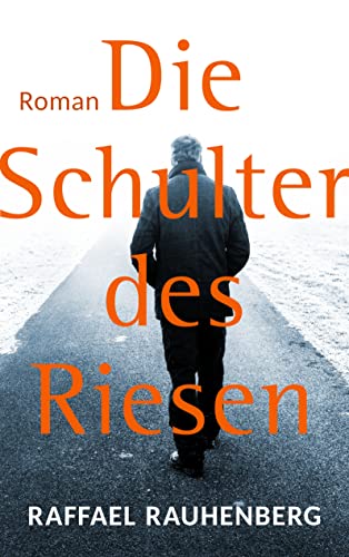 Die Schulter des Riesen: Roman von Books on Demand