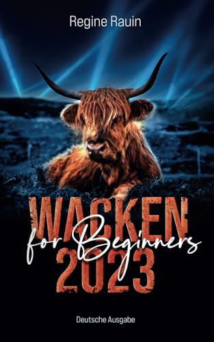 WACKEN 2023 for Beginners (WACKEN FÜR BEGINNERS)
