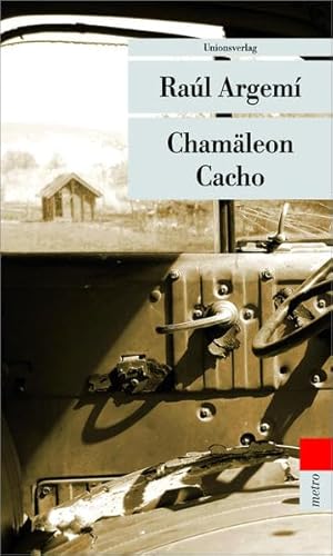 Chamäleon Cacho: Roman (metro)
