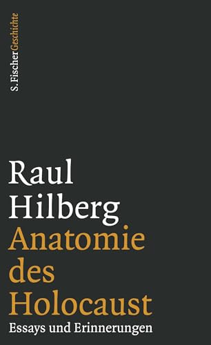Anatomie des Holocaust: Essays und Erinnerungen von FISCHERVERLAGE