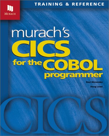 Menendez, R: Murach's Cics for the Cobol Programmer: Training & Reference (Murach: Training & Reference)