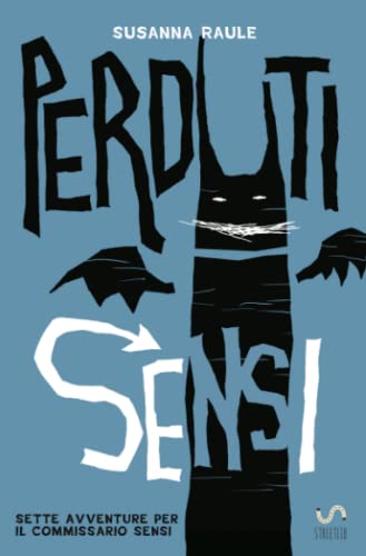 Perduti Sensi (Commissario Sensi) von Susanna Raule