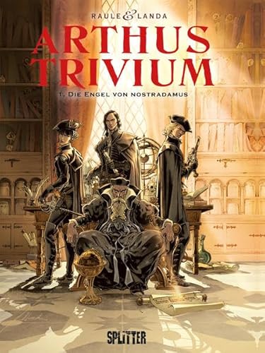 Arthus Trivium. Band 1: Die Engel von Nostradamus