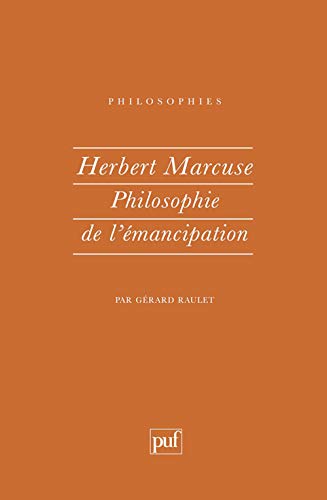 Herbert Marcuse. philosophie de l'émancipation von PUF