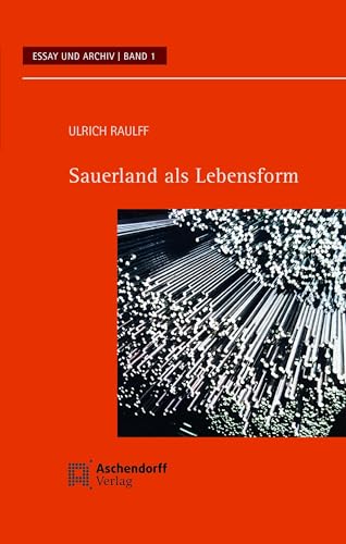 Sauerland als Lebensform (Essay und Archiv) von Aschendorff Verlag