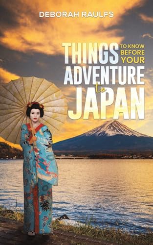 Things to Know Before Your Adventure to Japan von Austin Macauley Publishers