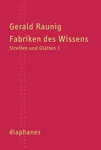 Fabriken des Wissens: Streifen und Glätten 1 (TransPositionen)